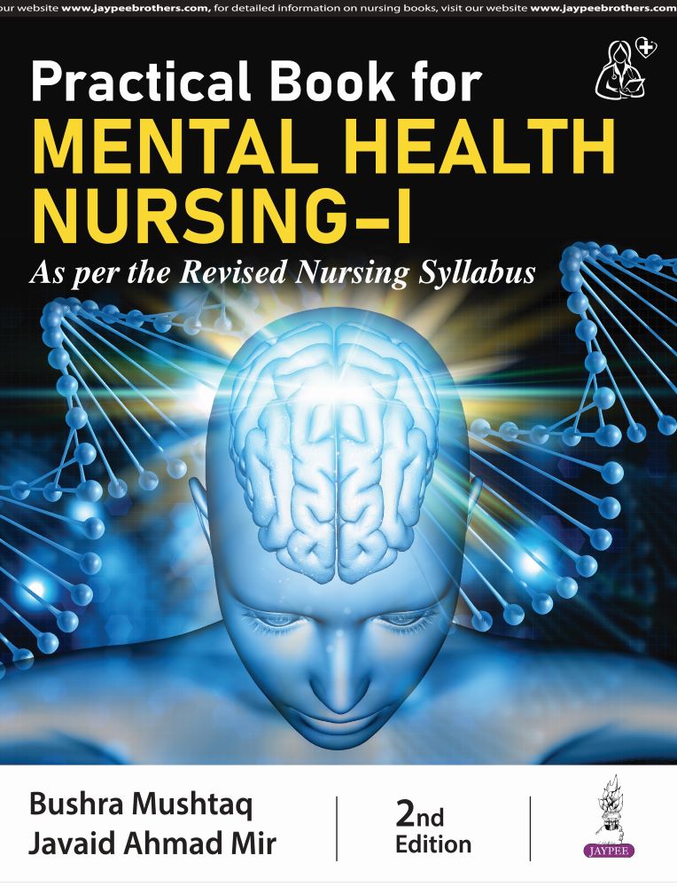 Practical Book for Mental Health Nursing-I (As per the Revised Nursing Syllabus)