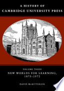 A History of Cambridge University Press: New Worlds for Learning, 1873-1972 (Volume 3)