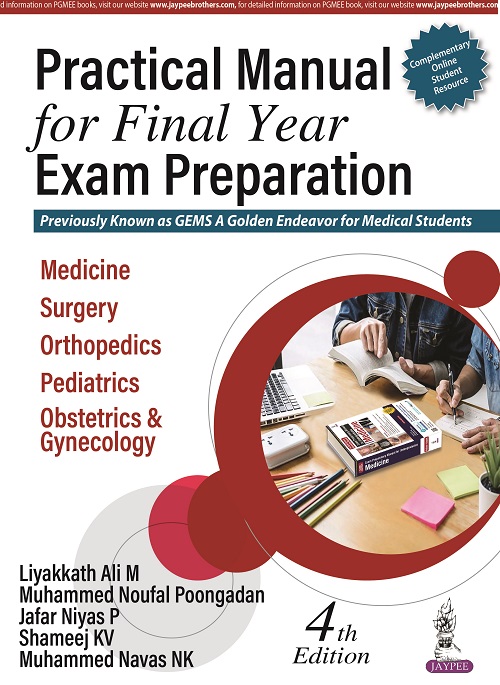 Practical Manual for Final Year Exam Preparation (GEMS- A Golden Endeavor for Medical Students)