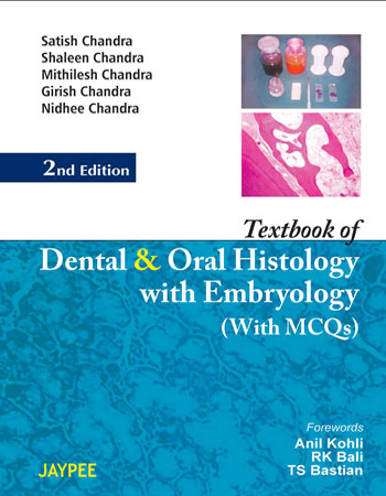 Textbook of Dental and Oral Histology with Embryology and MCQs