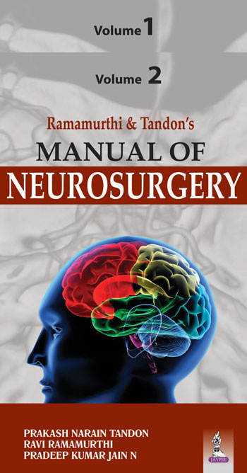 Ramamurthi & Tandon’s Manual of Neurosurgery (Two Volume set)