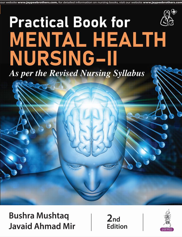  Practical Book for Mental Health Nursing-II (As per the Revised Nursing Syllabus)