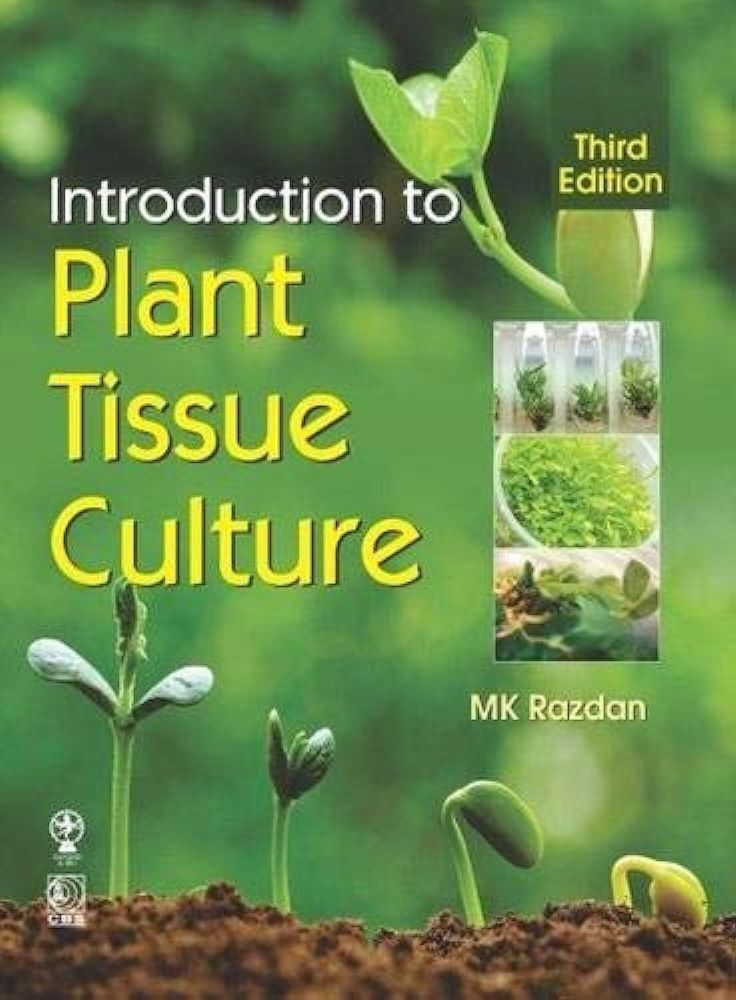 Introduction To Plant Tissue Culture