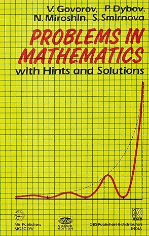 Problems in Mathematics with Hints and Solutions