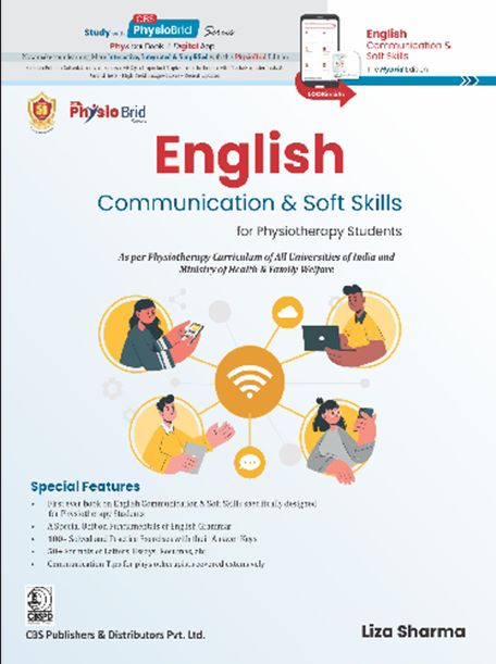 English Communication & Soft Skills for Physiotherapy Students As per Physiotherapy Curriculum of All Universities of India and Ministry of Health & Family Welfare