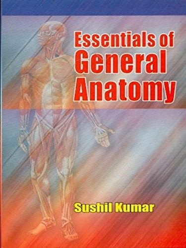 Essentials of General Anatomy