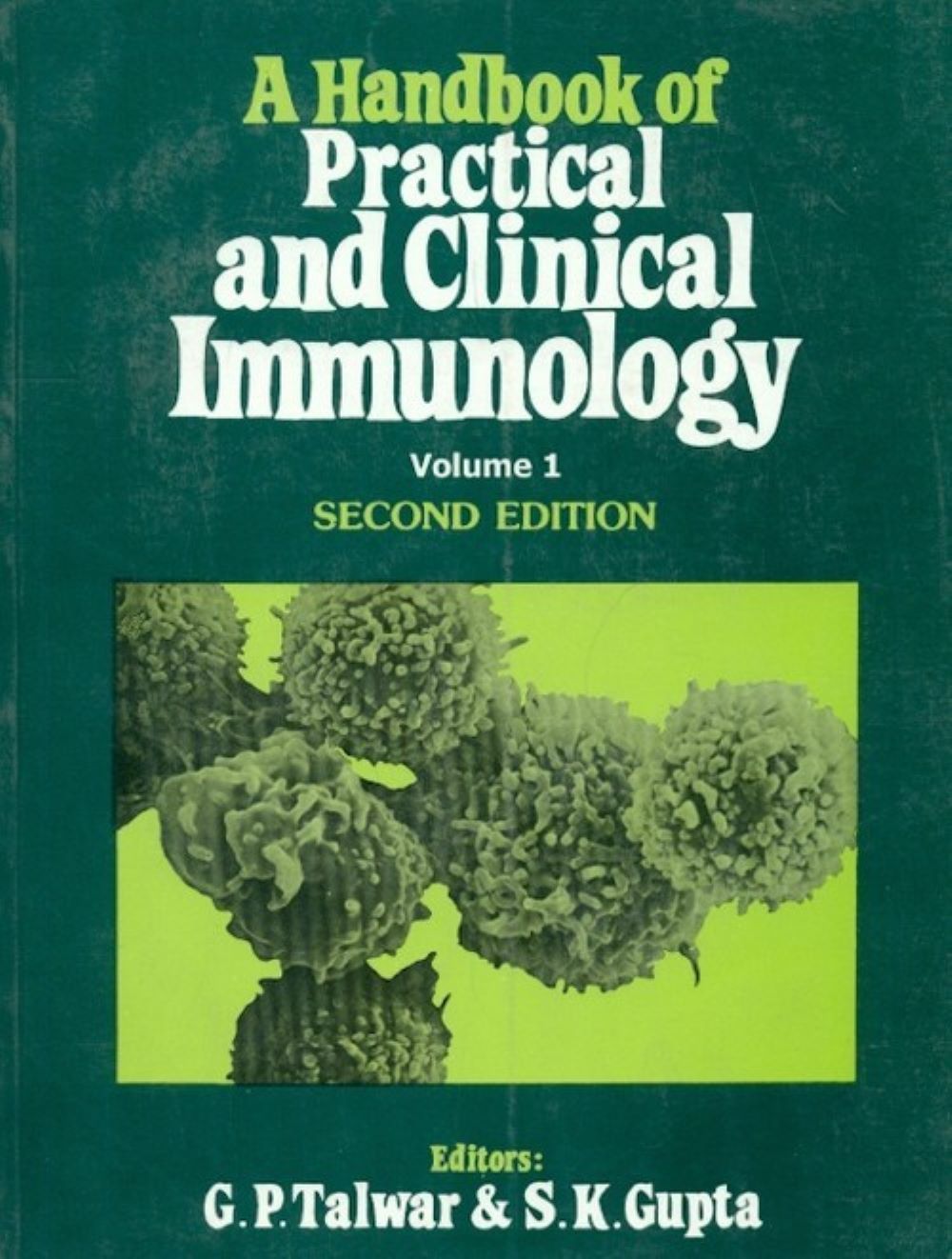A Handbook Of Practical & Clinical Immunology, Vol 1, 2E (Pb)