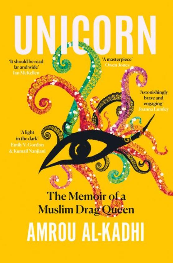 UNICORN - The Memoir of a Muslim Drag Queen