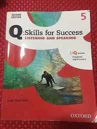 Q SKILL FOR SUCCE  2E: L5 LISTEN AND SPE