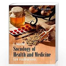 SOCIOLOGY OF HEALTH AND MEDICINE