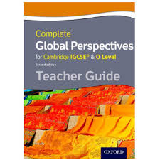 IGCSE GLOBAL PERSPECTIVES TEACHER GUIDE