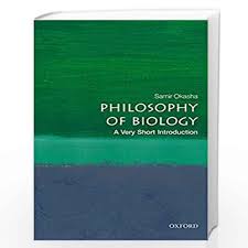 PHILOSOPHY OF BIOLOGY VSI P