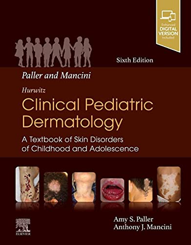 Paller and Mancini - Hurwitz Clinical Pediatric Dermatology: A Textbook of Skin Disorders of Childho