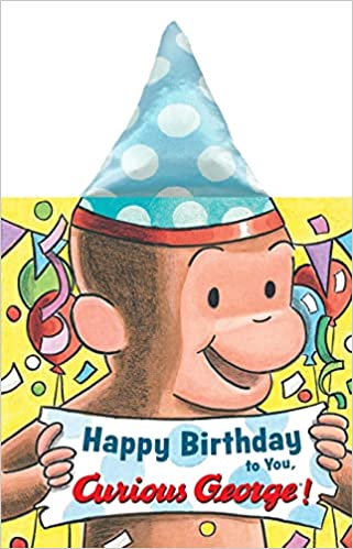 HAPPY BIRTHDAY TO YOU, CURIOUS GEORGE] (NOVELTY CRINKLE BOAR