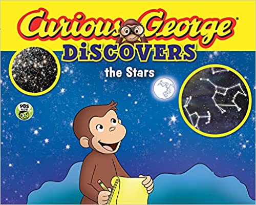 CURIOUS GEORGE DISCOVERS THE STARS (SCIENCE STORYBOOK)