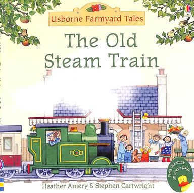 Farmyard Tales: The Old Steam Train