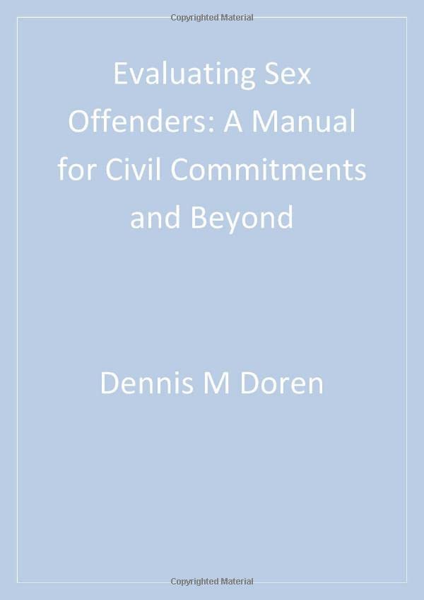 Evaluating Sex Offenders