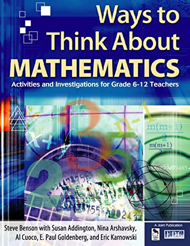 Ways to Think About Mathematics  Activities and Investigations for Grade 6-12 Teachers