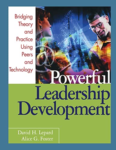 Powerful Leadership Development  Bridging Theory and Practice Using Peers and Technology