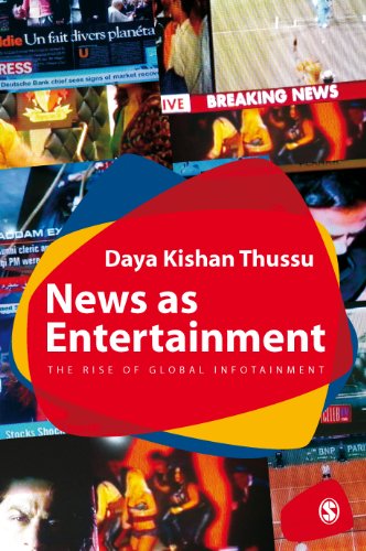 News as Entertainment  The Rise of Global Infotainment