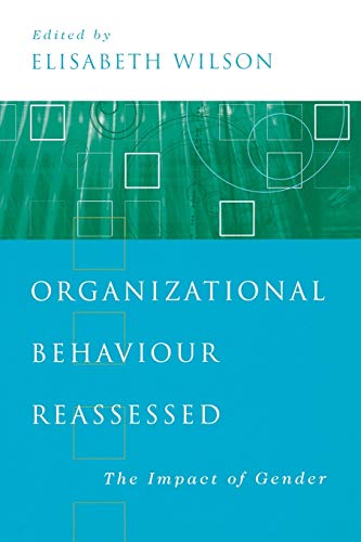 Organizational Behaviour Reassessed