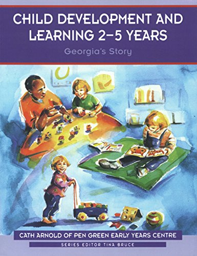 Child Development and Learning 2-5 Years  Georgia's Story