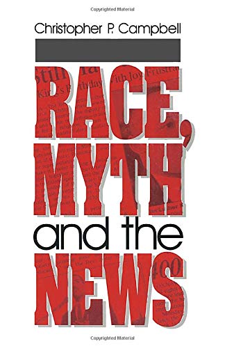 Race, Myth and the News