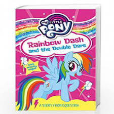 My Little Pony: Rainbow Dash And The Double Dare