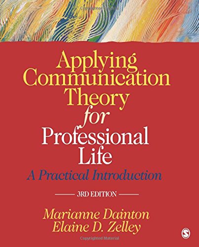 Applying Communication Theory for Professional Life