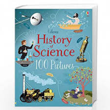History Of Science In 100 Pictures