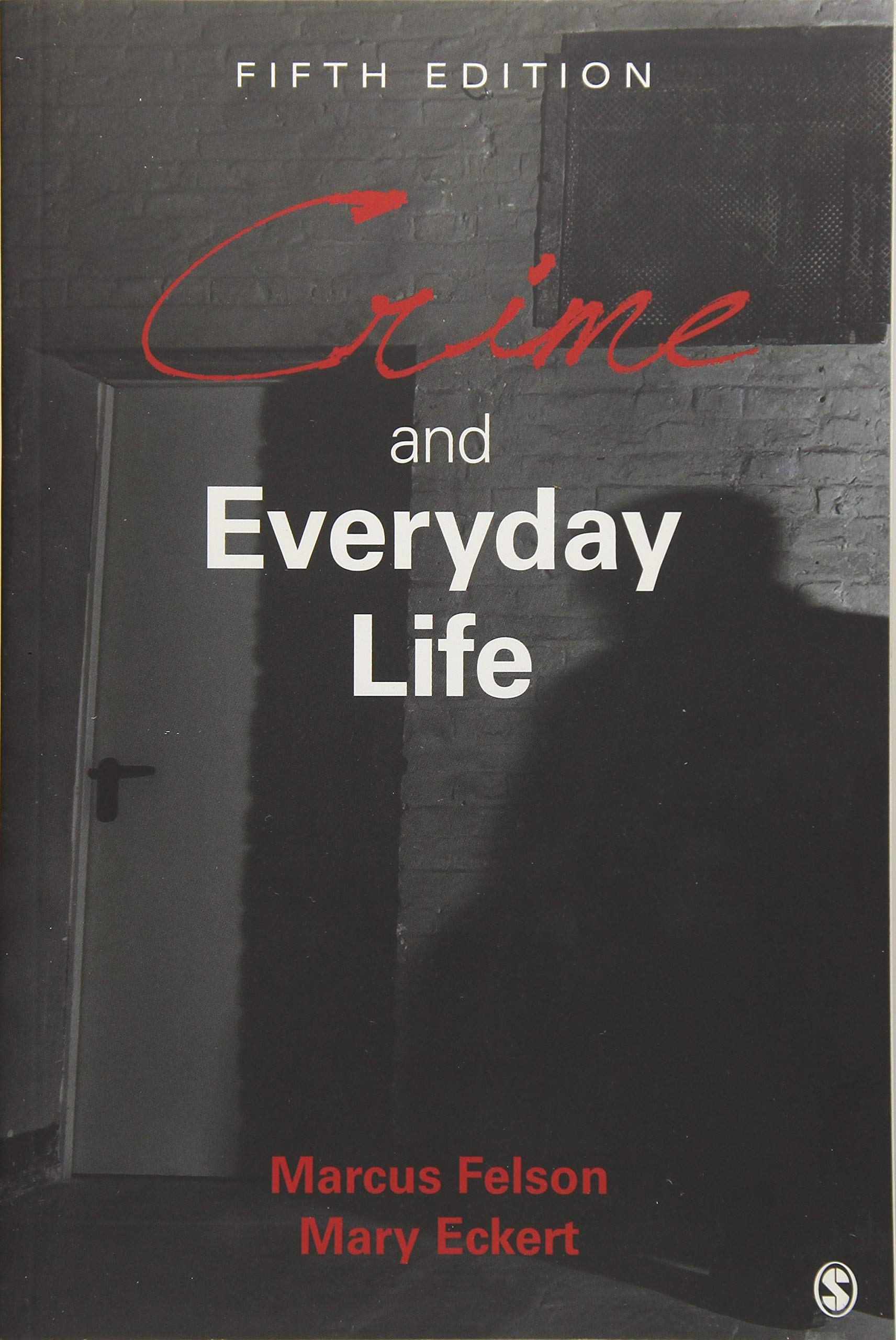 Crime and Everyday Life