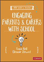 A Little Guide for Teachers: Engaging Parents and Carers with School