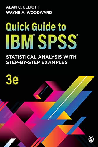 Quick Guide to IBM« SPSS«  Statistical Analysis With Step-by-Step Examples