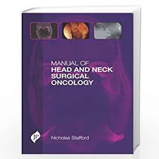 Manual Of Head And Neck Surgical Oncology