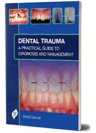 Dental Trauma: A Practical Guide to Diagnosis and Management