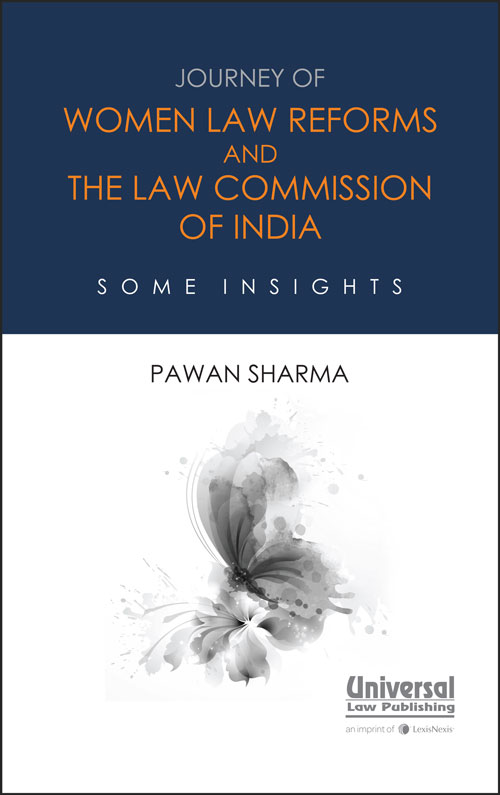 Journey of Women Law Reforms and the Law Commission of India: Some Insights
