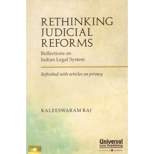 Rethinking Judicial Reforms- Reflections on Indian Legal System