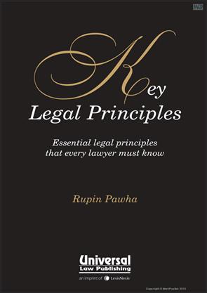 Key Legal Principles Essential legal Principles that every lawyer must know