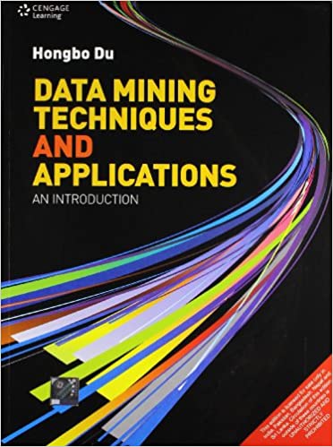 Data Mining Techniques and Applications: An Introduction
