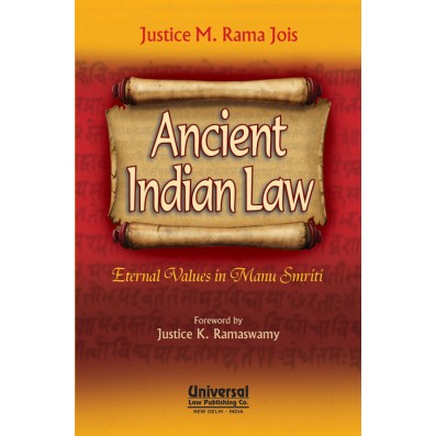 Ancient Indian Law - Enternal Values in Manu Smriti