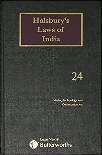 Halsbury's Laws of India-Media, Technology and Communication; Vol 24