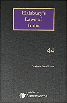 Halsbury's Laws of India-Consolidated Table of Statutes; Vol 44