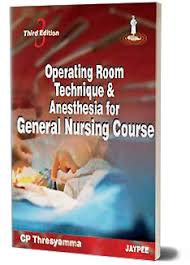 Operating Room Technique and Anesthesia for General Nursing Course