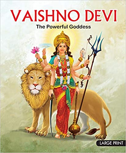 LARGE PRINT VAISHNO DEVI THE POWERFUL GODDESS