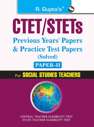 CTET: Previous Years' Papers & Practice Test Papers (Solved) (Paper-II) Social Studies Teachers (Class VI-VIII)