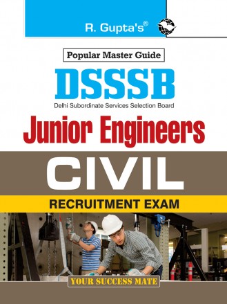 DSSSB: Junior Engineers (Civil) Recruitment Exam Guide