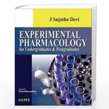 Experimental Pharmacology for Undergraduates & Postgraduates