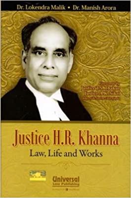 Justice H.R. Khanna - Law, Life and Works