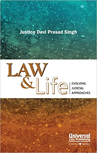 Law & Life- Evolving Judicial Approaches