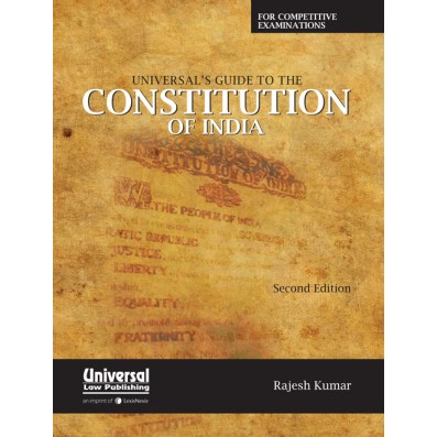 Universal's Guide to the Constitution of India for Competitive Examinations